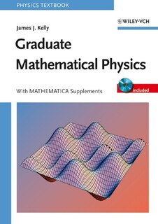 Couverture_Graduate Mathematical Physics, With MATHEMATICA Supplements