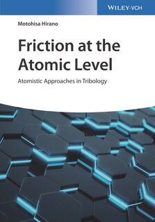 Couverture_Friction at the Atomic Level