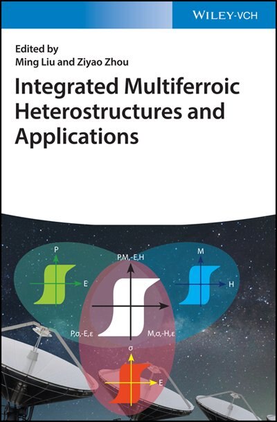 Front cover_Integrated Multiferroic Heterostructures And Applications