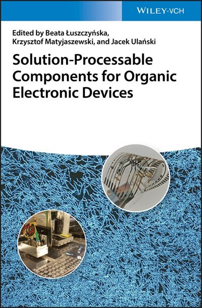 Couverture_Solution-processable Components For Organic Electronic Devices