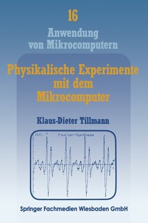Physikalische Experimente Mit Dem Mikrocomputer: On-Line-Messungen Mit Dem Apple II Im Apple-Pascal-System