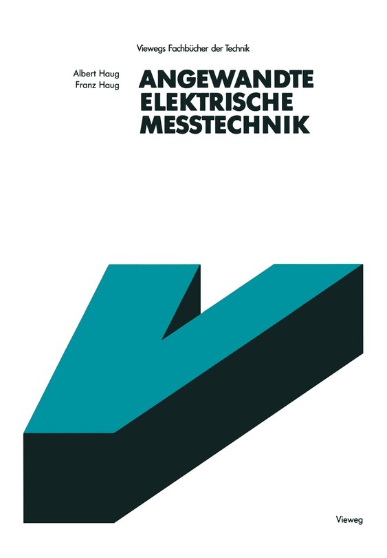 Angewandte Elektrische Meßtechnik: Grundlagen, Sensorik, Meßwertverarbeitung