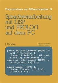 Sprachverarbeitung: mit LISP und PROLOG auf dem PC