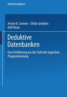 Deduktive Datenbanken: Eine Einführung aus der Sicht der logischen Programmierung