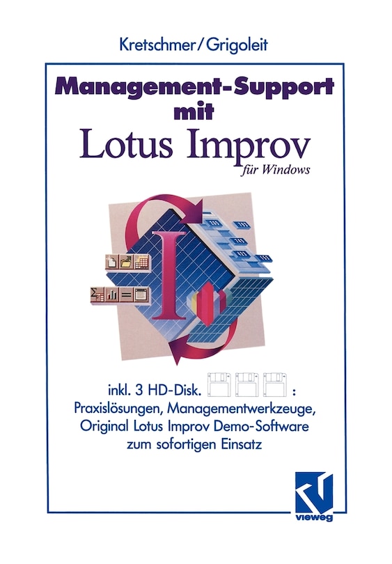 Management-Support mit Lotus Improv: Praxislösungen und Managementwerkzeuge zum sofortigen Einsatz