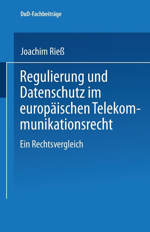 Front cover_Regulierung und Datenschutz im europäischen Telekommunikationsrecht