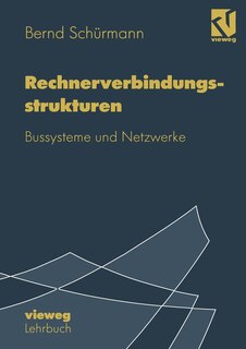 Rechnerverbindungsstrukturen: Bussysteme und Netzwerke