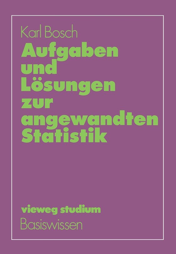 Front cover_Aufgaben und Lösungen zur angewandten Statistik
