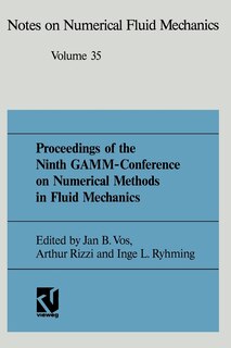 Proceedings of the Ninth Gamm-Conference on Numerical Methods in Fluid Mechanics: Lausanne, September 25-27, 1991
