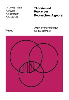 Theorie und Praxis der Booleschen Algebra