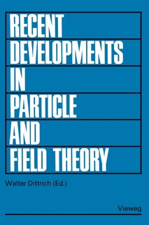 Front cover_Recent Developments in Particle and Field Theory