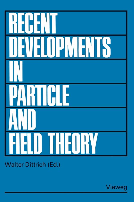 Front cover_Recent Developments in Particle and Field Theory