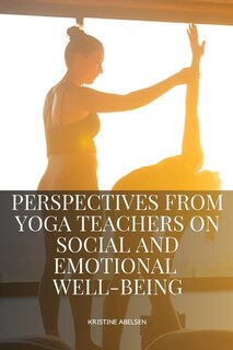 Front cover_The Yogic Way to Adolescent Resilience