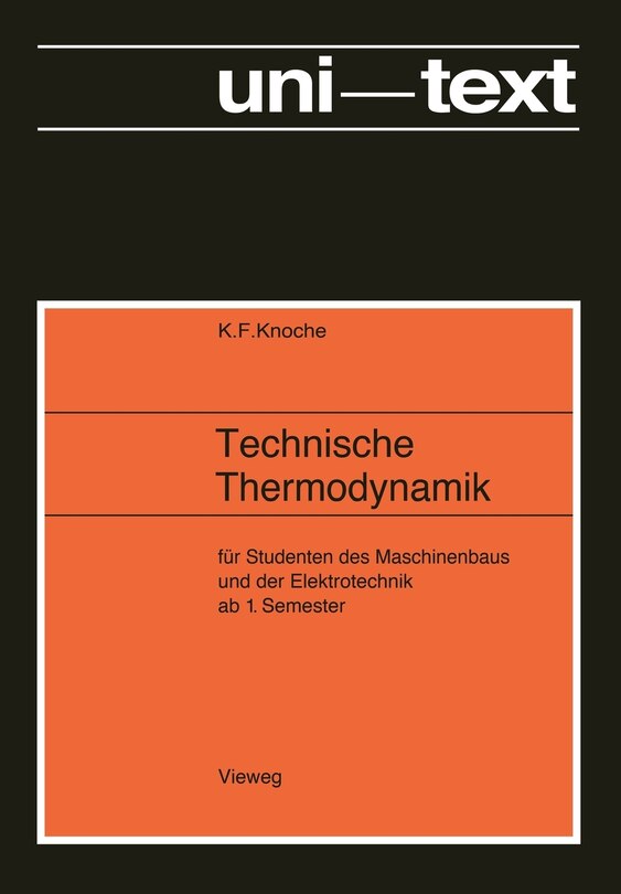 Technische Thermodynamik: für Studenten des Maschinenbaus und Elektrotechnik ab 1. Semester