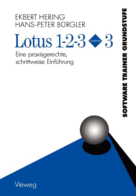 Lotus 1-2-3 Version 3: Eine praxisgerechte, schrittweise Einführung