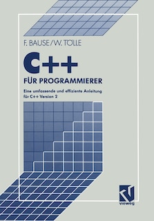 C++ Für Programmierer: Eine Umfassende Und Effiziente Anleitung