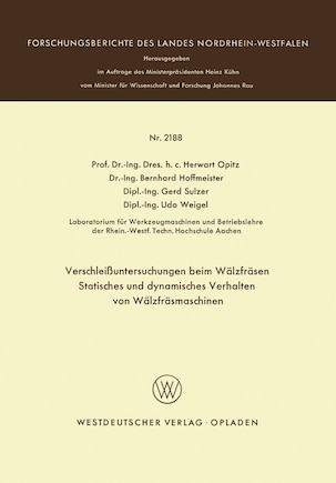 Verschleißuntersuchungen beim Wälzfräsen Statisches und dynamisches Verhalten von Wälzfräsmaschinen