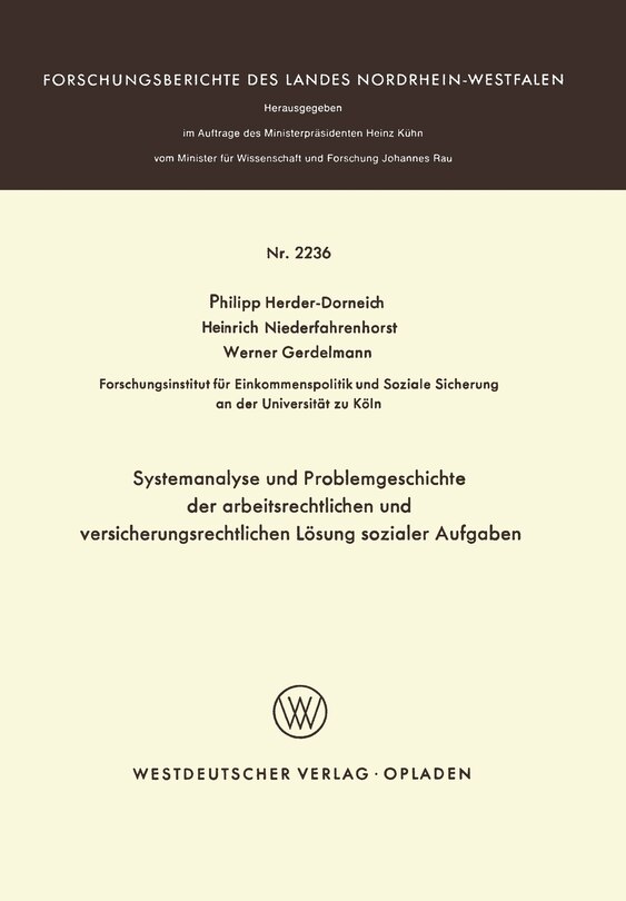 Systemanalyse und Problemgeschichte der arbeitsrechtlichen und versicherungsrechtlichen Lösung sozialer Aufgaben