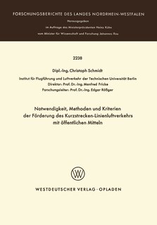 Notwendigkeit, Methoden und Kriterien der Förde rung des Kurzstrecken-Linienluftverkehrs mit öffentlichen Mitteln