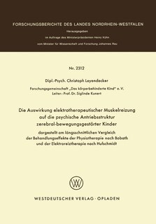 Front cover_Die Auswirkung elektrotherapeutischer Muskelreizung auf die psychische Antriebsstruktur zerebral-bewegungsgestörter Kinder