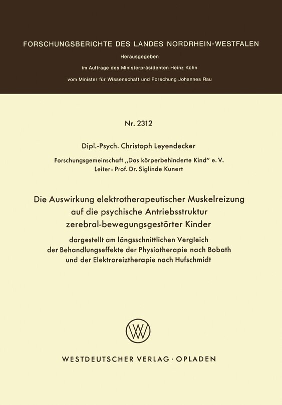 Front cover_Die Auswirkung elektrotherapeutischer Muskelreizung auf die psychische Antriebsstruktur zerebral-bewegungsgestörter Kinder
