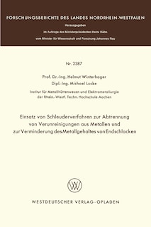 Front cover_Einsatz von Schleuderverfahren zur Abtrennung von Verunreinigungen aus Metallen und zur Verminderung des Metallgehaltes von Endschlacken