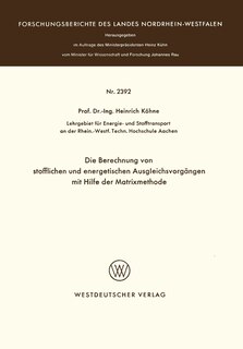 Die Berechnung von stofflichen und energetischen Ausgleichsvorgängen mit Hilfe der Matrixmethode