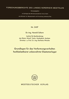 Front cover_Grundlagen Für Das Verformungsverhalten Hochbelastbarer Unbewehrter Elastomerlager