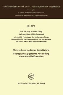 Untersuchung moderner Schneidstoffe Beanspruchungsgerechte Anwendung sowie Verschleißursachen