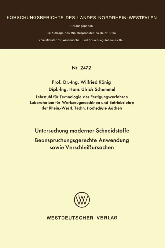Untersuchung moderner Schneidstoffe Beanspruchungsgerechte Anwendung sowie Verschleißursachen