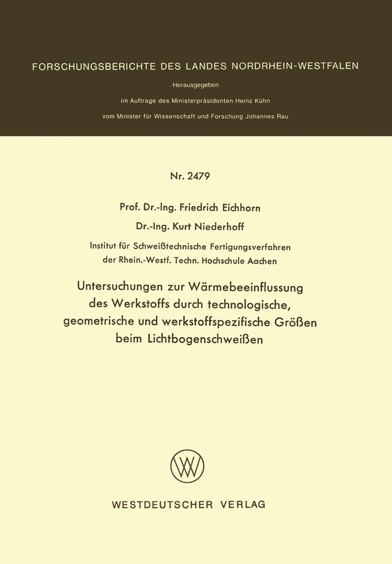 Front cover_Untersuchungen Zur Wärmebeeinflussung Des Werkstoffs Durch Technologische, Geometrische Und Werkstoffspezifische Größen Beim Lichtbogenschweißen