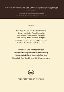 Strahlen- und photochemisch initiierte Konfigurationsisomerisierung höhermolekularer Monoolefine mit Metallalkylen der III. und IV. Hauptgruppe
