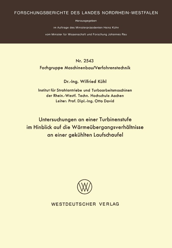 Untersuchungen an einer Turbinenstufe im Hinblick auf die Wärmeübergangsverhältnisse an einer gekühlten Laufschaufel