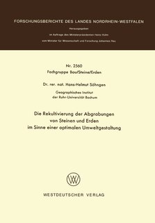 Couverture_Die Rekultivierung der Abgrabungen von Steinen und Erden im Sinne einer optimalen Umweltgestaltung