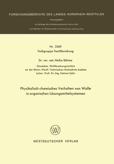 Physikalisch-chemisches Verhalten von Wolle in organischen Lösungsmittelsystemen