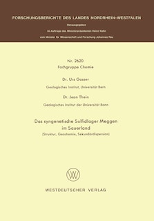 Das syngenetische Sulfidlager Meggen im Sauerland: Struktur, Geochemie, Sekundärdispersion