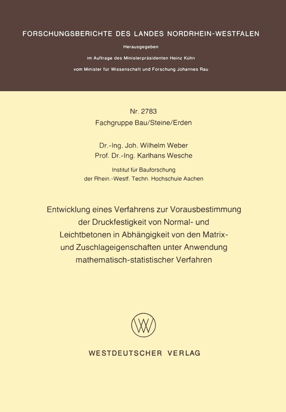 Entwicklung eines Verfahrens zur Vorausbestimmung der Druckfestigkeit von Normal- und Leichtbetonen in Abhängigkeit von den Matrix- und Zuschlageigenschaften unter Anwendung mathematisch-statistischer Verfahren
