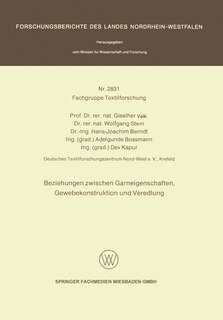 Front cover_Beziehungen zwischen Garneigenschaften, Gewebekonstruktion und Veredlung