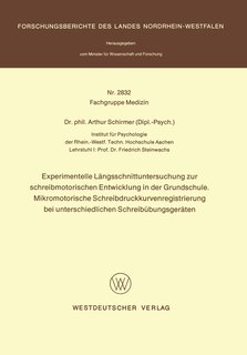 Experimentelle Längsschnittuntersuchung zur schreibmotorischen Entwicklung in der Grundschule. Mikromotorische Schreibdruckkurvenregistrierung bei unterschiedlichen Schreibübungsgeräten