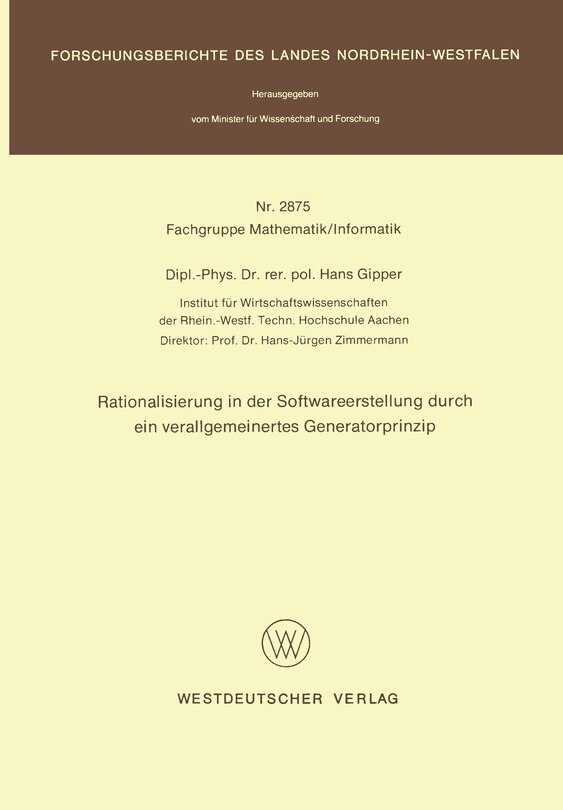 Rationalisierung in der Softwareerstellung durch ein verallgemeinertes Generatorprinzip