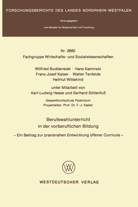 Berufswahlunterricht in der vorberuflichen Bildung: Ein Beitrag zur praxisnahen Entwicklung offener Curricula