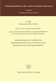 Front cover_Untersuchungen zur vereinfachten Zwangskommutierung von Thyristoren unter Verwendung von Leistungstransistoren