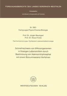 Schnellnachweis von Mikroorganismen in flüssigen Lebensmitteln durch Bestimmung von Adenosintriphosphat mit einem Biolumineszenz-Verfahren