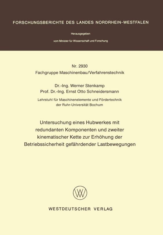 Untersuchung eines Hubwerkes mit redundanten Komponenten und zweiter kinematischer Kette zur Erhöhung der Betriebssicherheit gefährdender Lastbewegungen