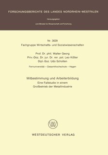Mitbestimmung und Arbeiterbildung: Eine Fallstudie in einem Großbetrieb der Metallindustrie