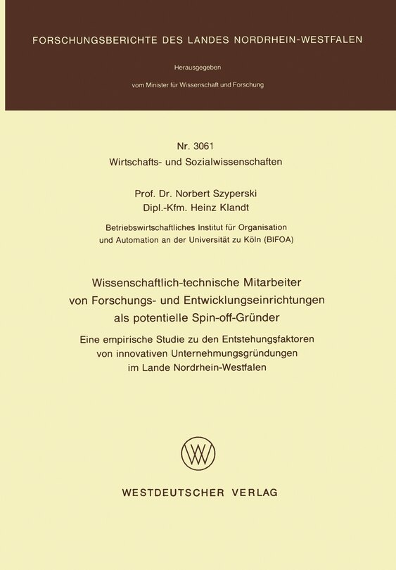 Front cover_Wissenschaftlich-technische Mitarbeiter von Forschungs- und Entwicklungseinrichtungen als potentielle Spin-off-Gründer