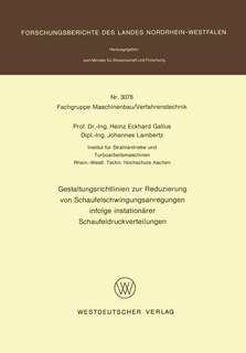 Gestaltungsrichtlinien zur Reduzierung von Schaufelschwingungsanregungen infolge instationärer Schaufeldruckverteilungen
