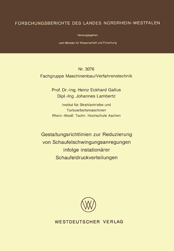 Gestaltungsrichtlinien zur Reduzierung von Schaufelschwingungsanregungen infolge instationärer Schaufeldruckverteilungen