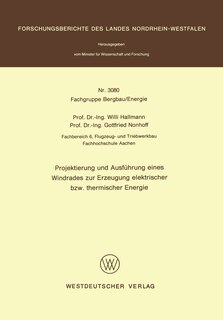 Front cover_Projektierung und Ausführung eines Windrades zur Erzeugung elektrischer bzw. thermischer Energie