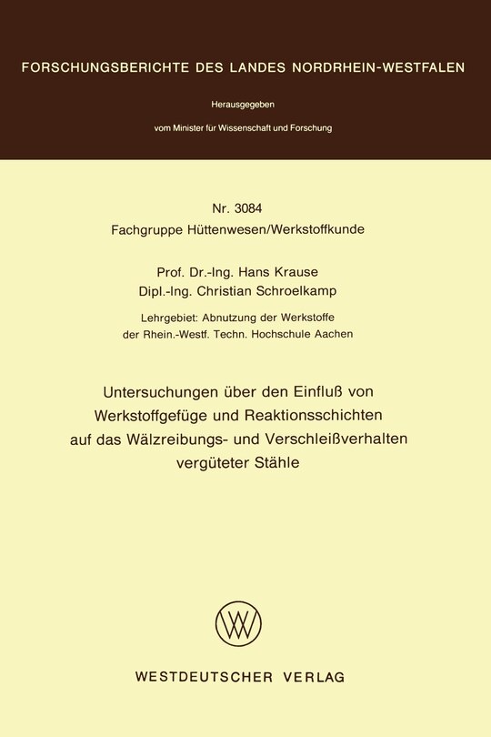 Front cover_Untersuchungen über den Einfluß von Werkstoffgefüge und Reaktionsschichten auf das Wälzreibungs- und Verschleißverhalten vergüteter Stähle
